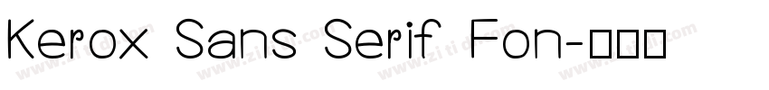 Kerox Sans Serif Fon字体转换